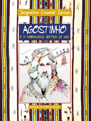 cover image of Agostinho e o maravilhoso sentido da vida